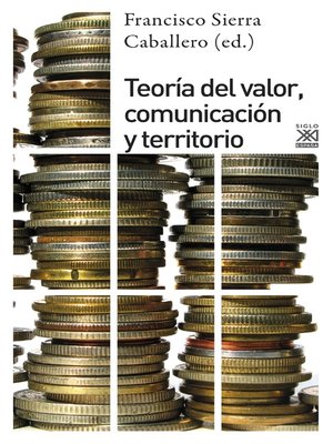 cover image of Teoría del valor, comunciación y territorio